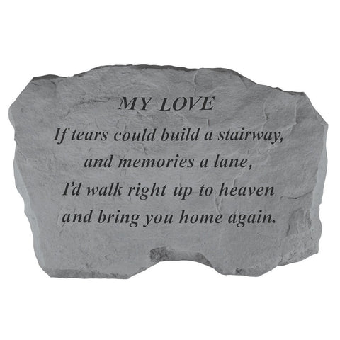 Kay Berry- Inc. 97720 My Love-If Tears Could Build A Stairway - Memorial - 16 Inches x 10.5 Inches x 1.5 Inches