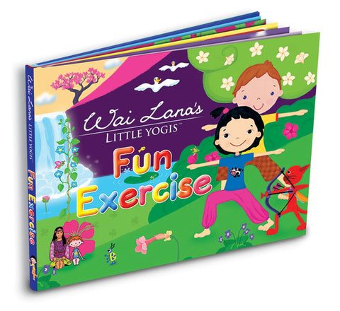 Wai Lana's Little Yogis (TM Fun Exercise Book: Kids Yoga Training, Stories, Healthy Mind and Body for Growing Age